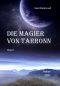 [Tarronn 03] • Die Magier von Tarronn 03